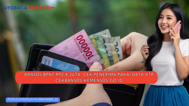 Cara Cek Penerima BPNT 2024: Proses Daftar dan Syarat Penerima Manfaat