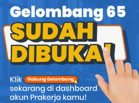 GELOMBANG 65 DIBUKA - Ilustrasi pengumuman pembukaan pendaftaran Kartu Prakerja gelombang 65. (Instagram/@prakerja.go.id).